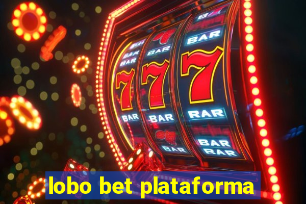 lobo bet plataforma